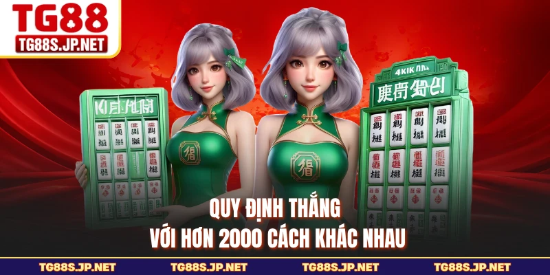 Quy định thắng với hơn 2000 cách khác nhau